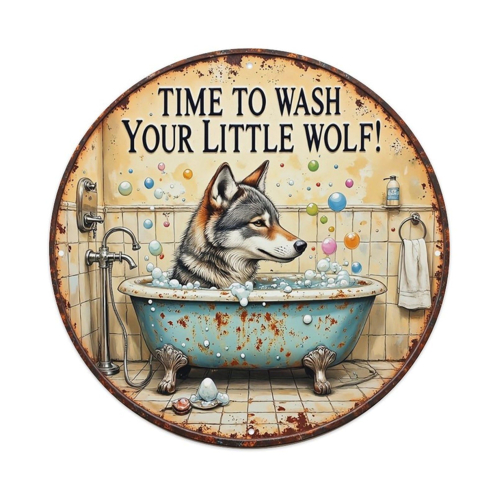 Wolf In Bathtub With Bubbles Retro Metal Sign Round Tin Sign, Vintage Decor Art Poster for Bar, Home, Man Cave, Kitchen, Laundry Room Gift 8x8Inch