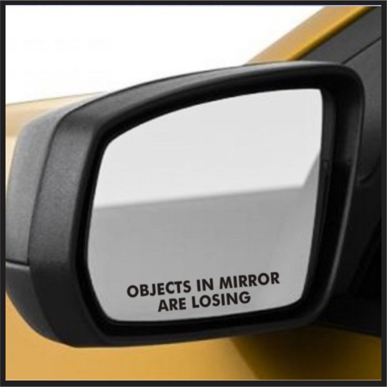 Objects in Mirror are Losing Decal Pair - Funny Car Guy Mirror Sticker for JDM Racing Enthusiast - Etched Vinyl 0.65"x3" Matte Black Made in USA