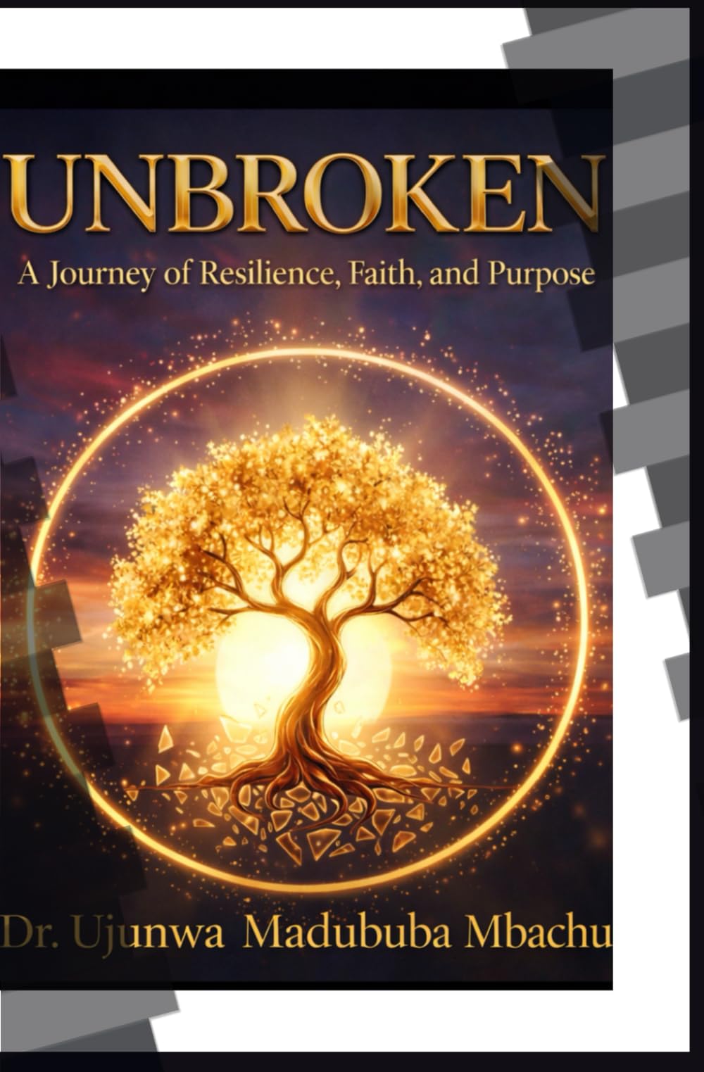 Unbroken: The Story of a Woman Who Refused to Quit