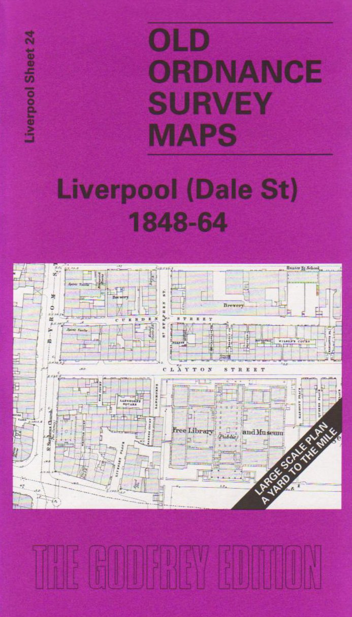Liverpool (Dale Street) 1848-64: Liverpool Sheet 24 by Kay Parrott SHEET MAP