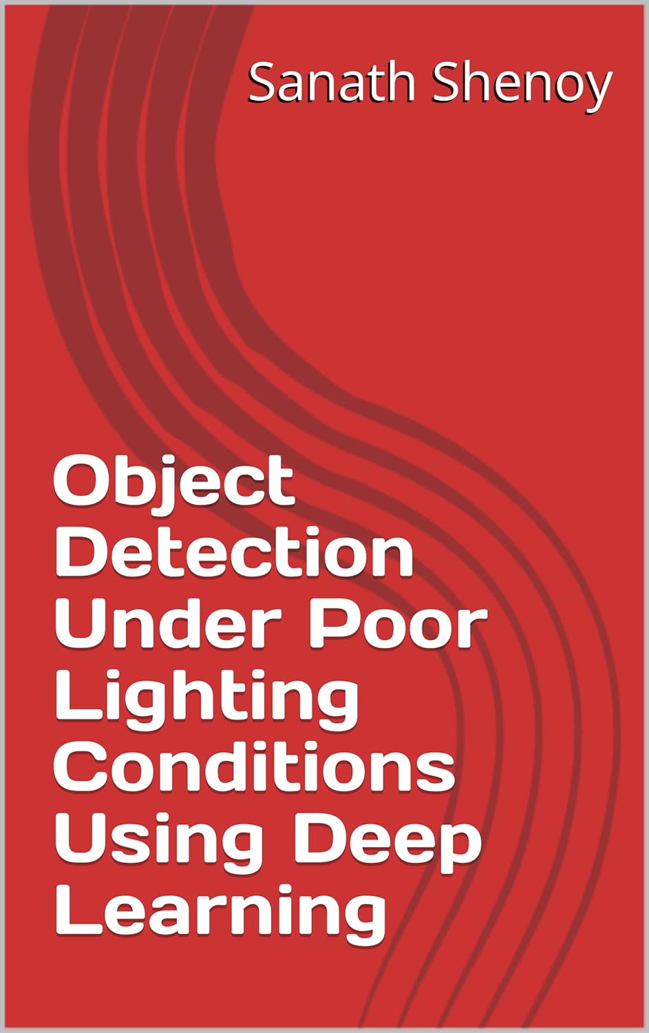Object Detection Under Poor Lighting Conditions Using Deep Learning