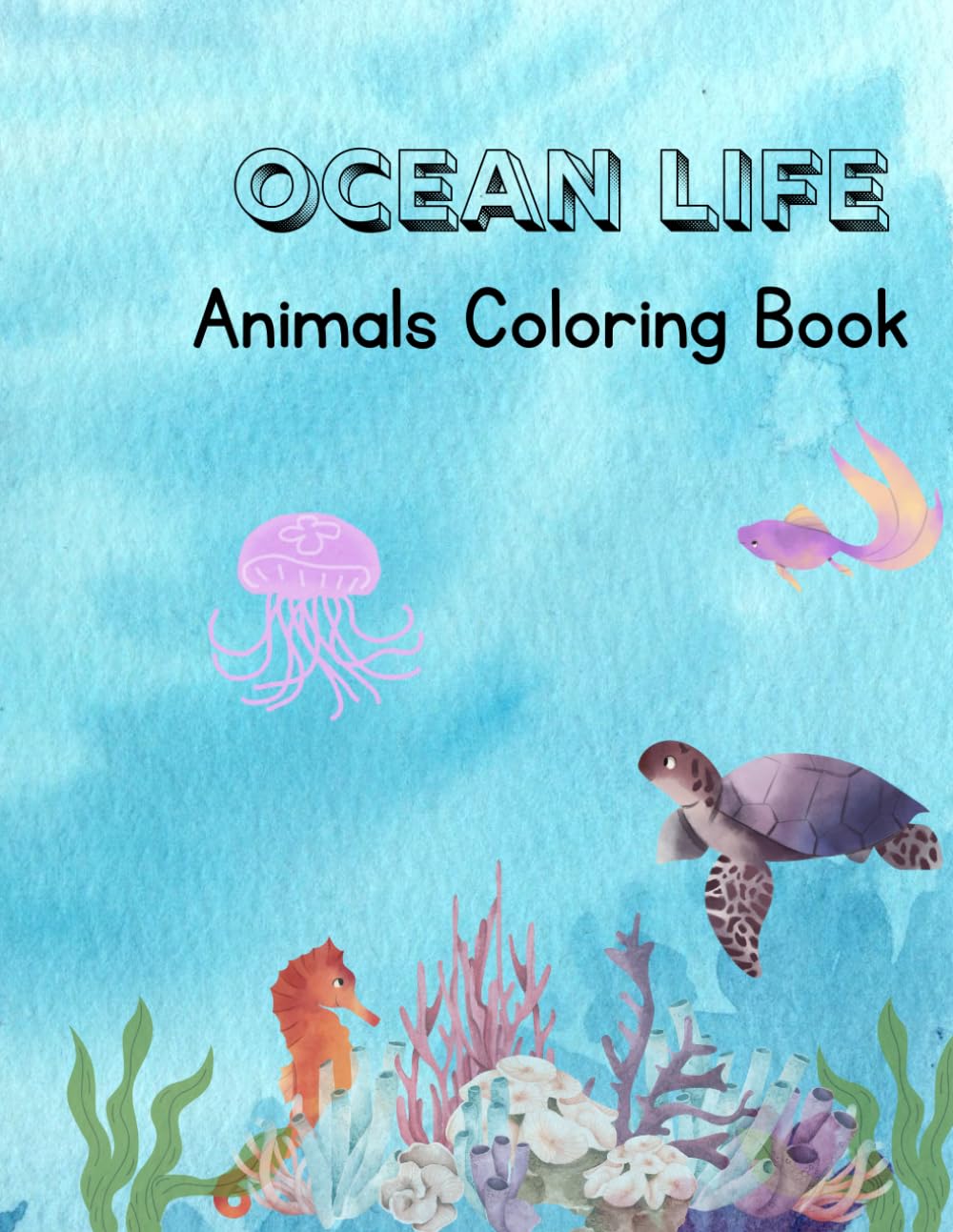 Ocean Life Animals Colouring Book
