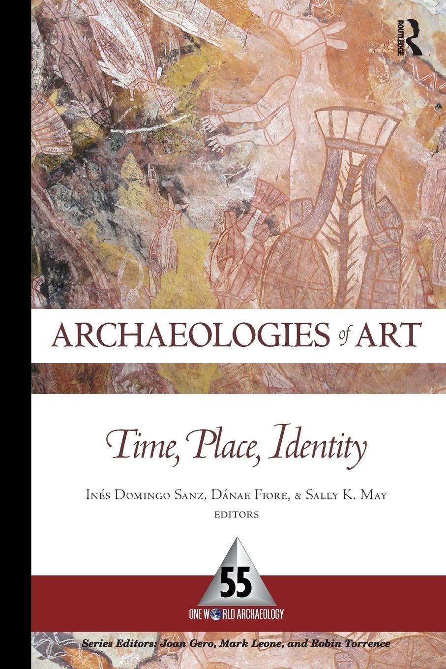 Archaeologies of Art monographie scientifique reliée sur art préhistorique