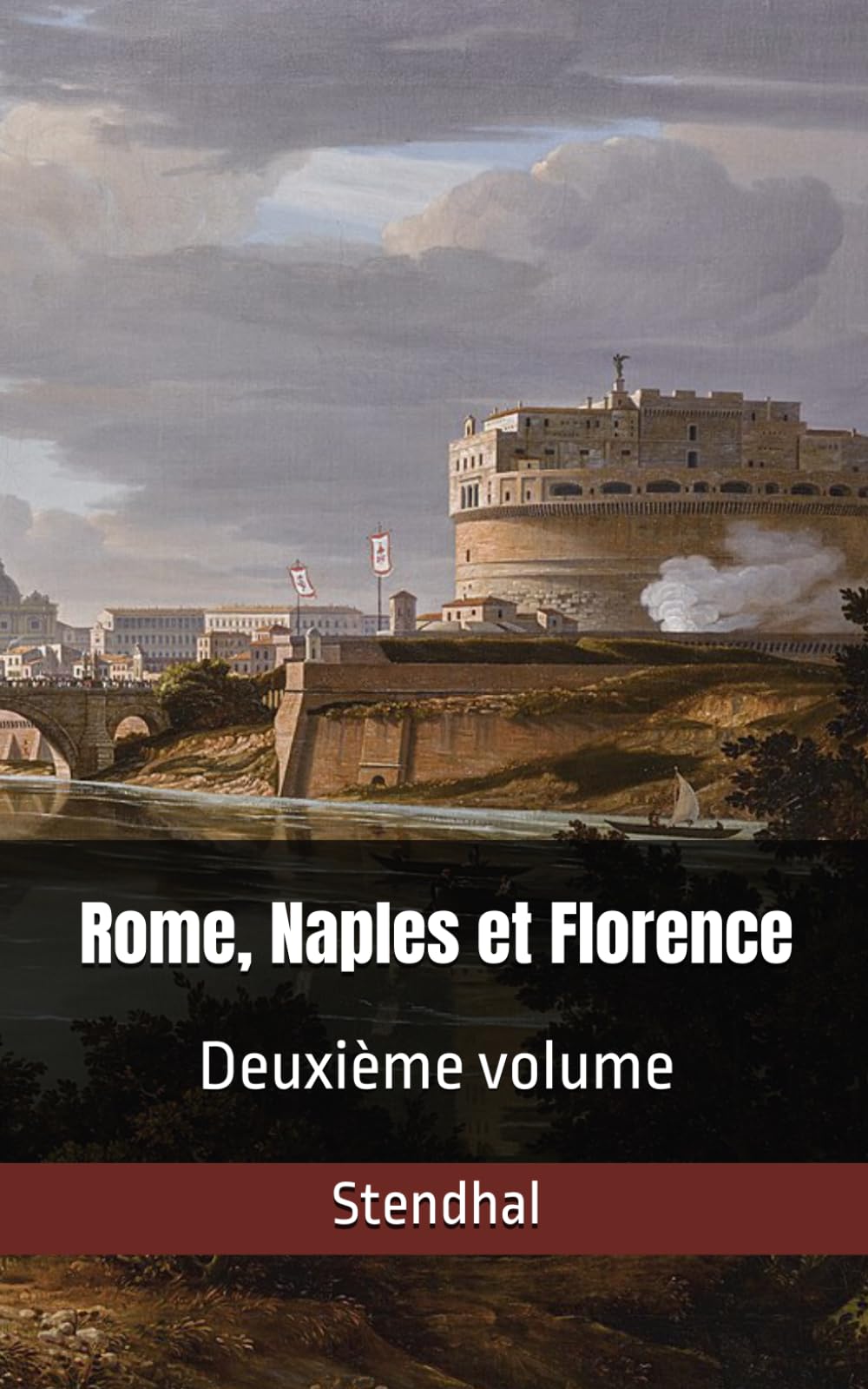 Rome, Naples et Florence: Deuxième volume