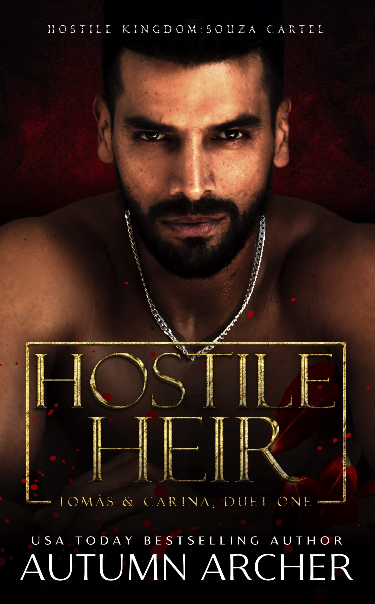 Hostile Heir: A Dark Enemies to Lovers Mafia Romance (Souza Cartel: Tomás, Duet #1)