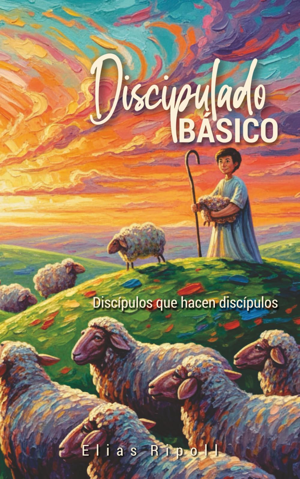 Discipulado Básico: Discípulos que hacen discípulos