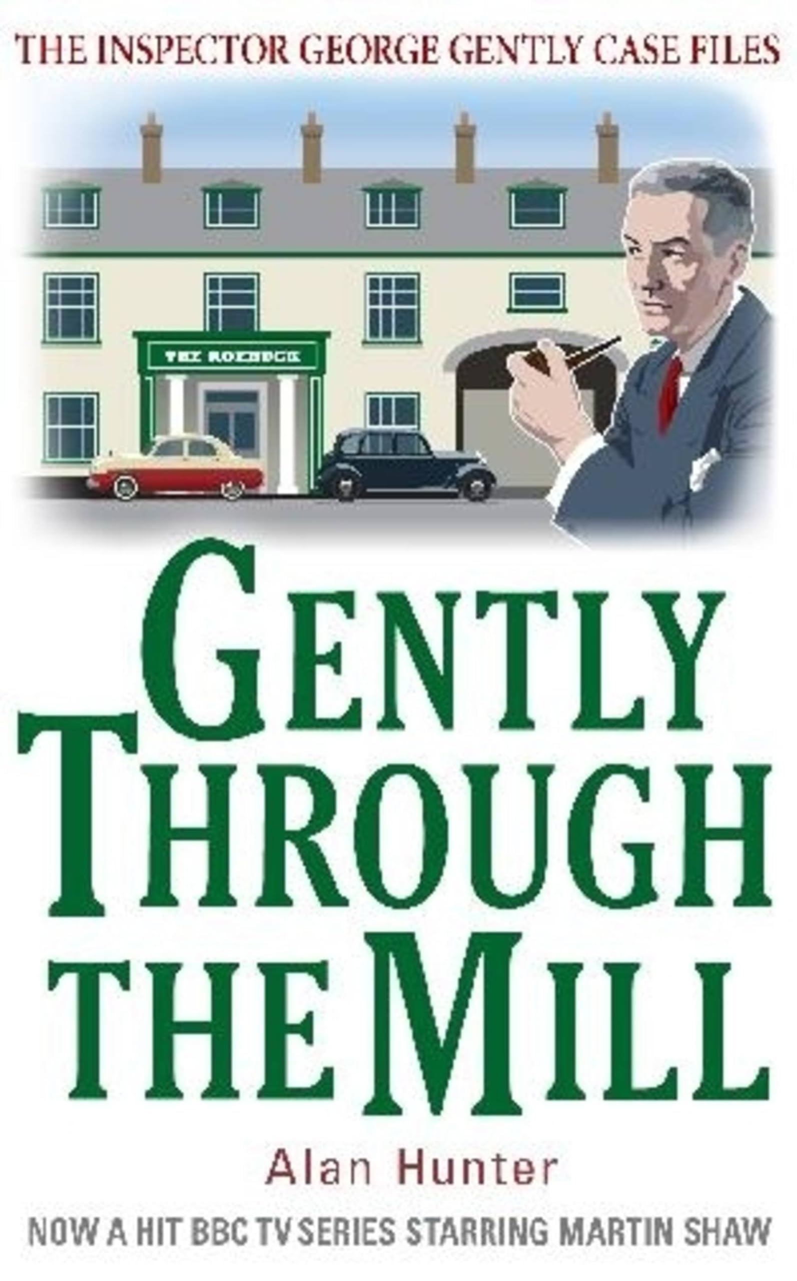 Gently Through the Mill (George Gently),Alan Hunter