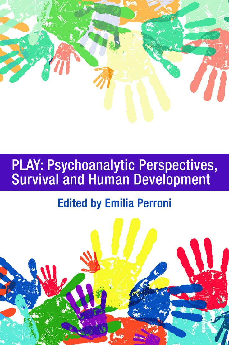 Play: Psychoanalytic Perspectives, Survival and Human Development