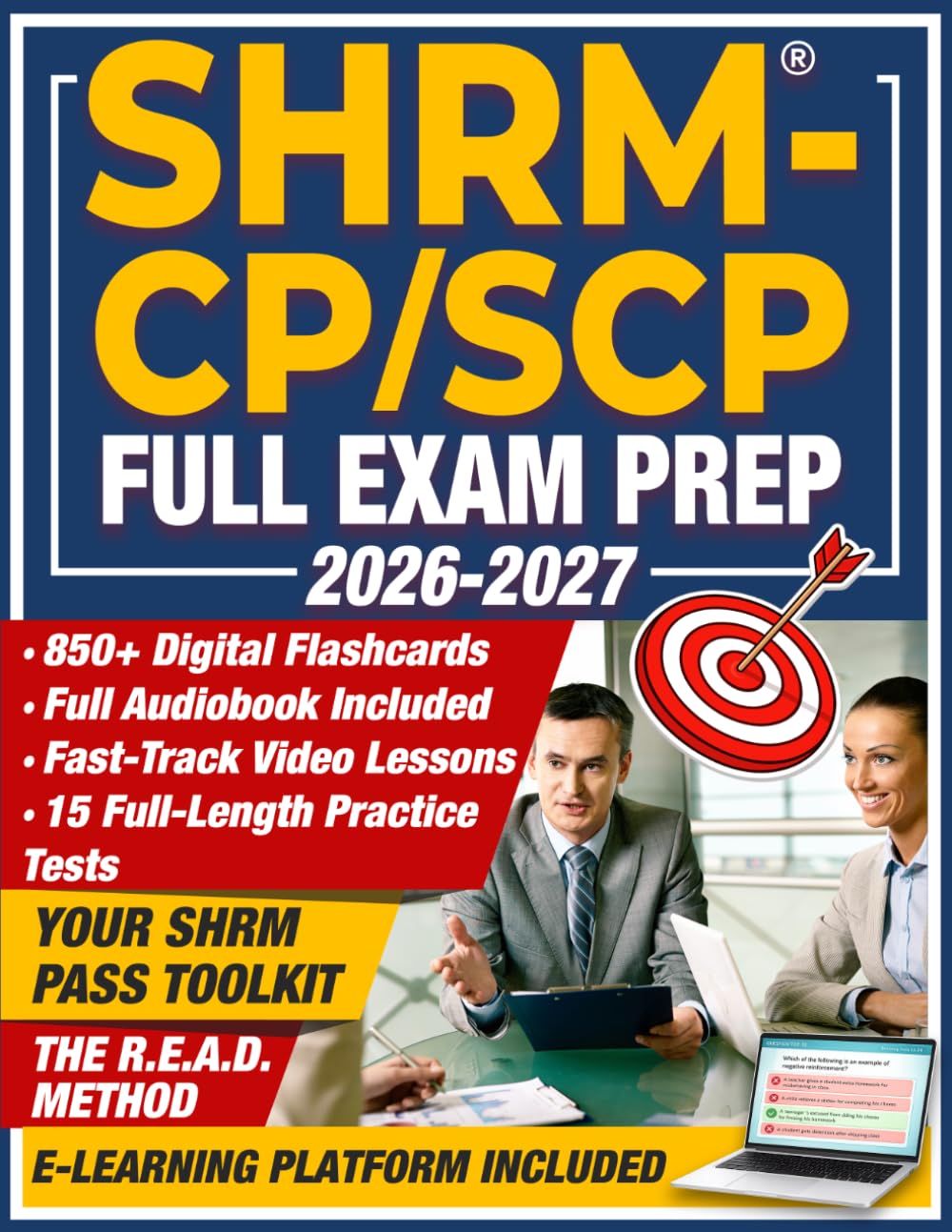 SHRM-CP/SCP Full Exam Prep: The Strategic Logic Method: Master Situational Judgment (SJI), Use the 11th Hour Protocol, and Prepare in 30 Days. Includes 15 Full Mock Tests, an Exam Simulator and More