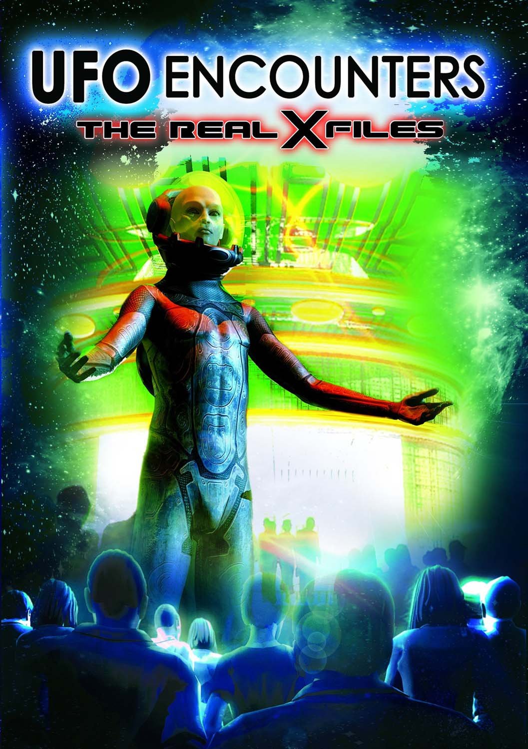 UFO Encounters Real X Files aclara secretos gubernamentales y pruebas alien