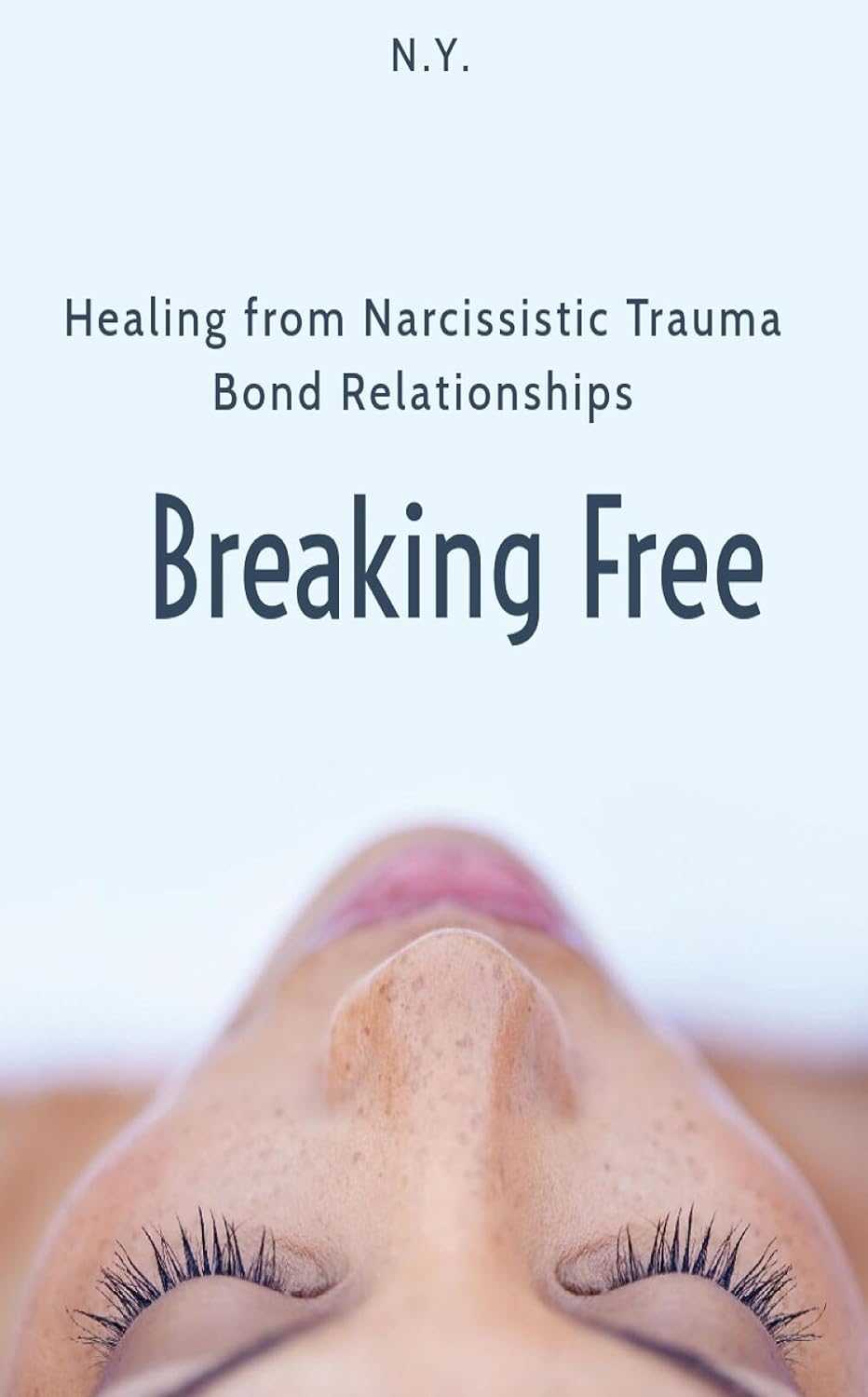 Breaking Free: Healing from Narcissistic Trauma Bond Relationships
