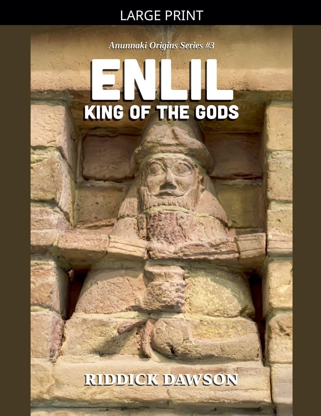 Enlil, King of the Gods: 3 (Anunnaki Origins)