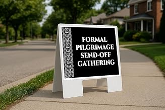 Formal Pilgrimage Send-Off Gathering Formal Folding Coroplast A-Frame Double Sided 23x23 in. Sign
