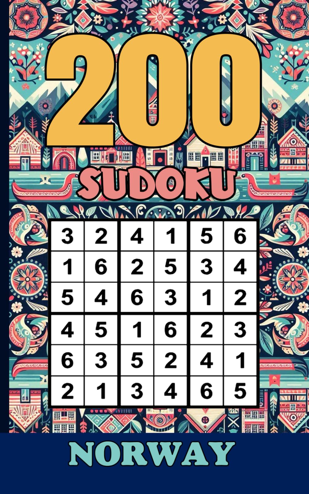 Ultimate Interactive Sudoku Puzzle Book: Fun Facts About Norway: 200 Easy to Expert Puzzles and 200 Fascinating Norwegian Facts