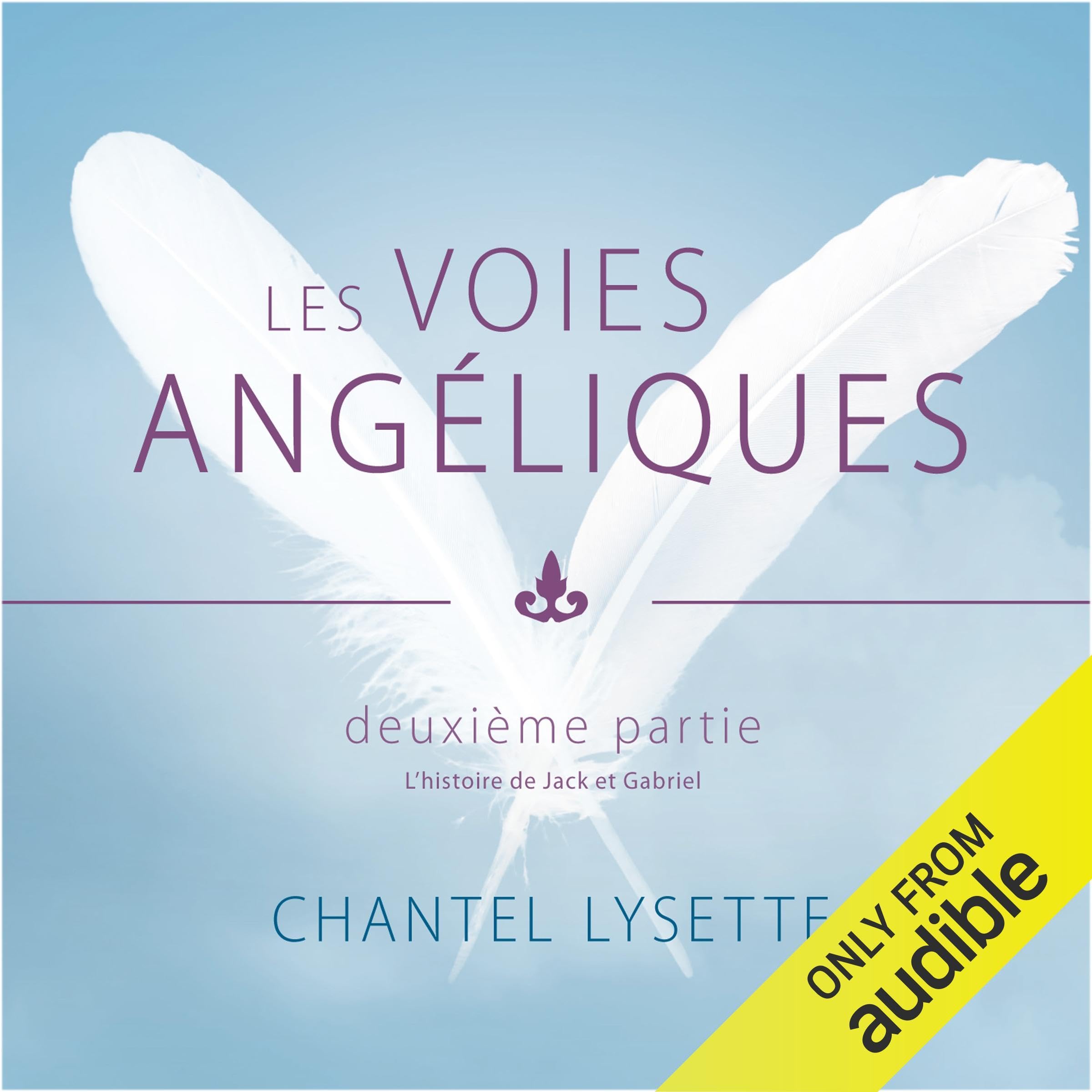 CD- Les voies angéliques - 2e partie [Audio CD] Chantel Lysette