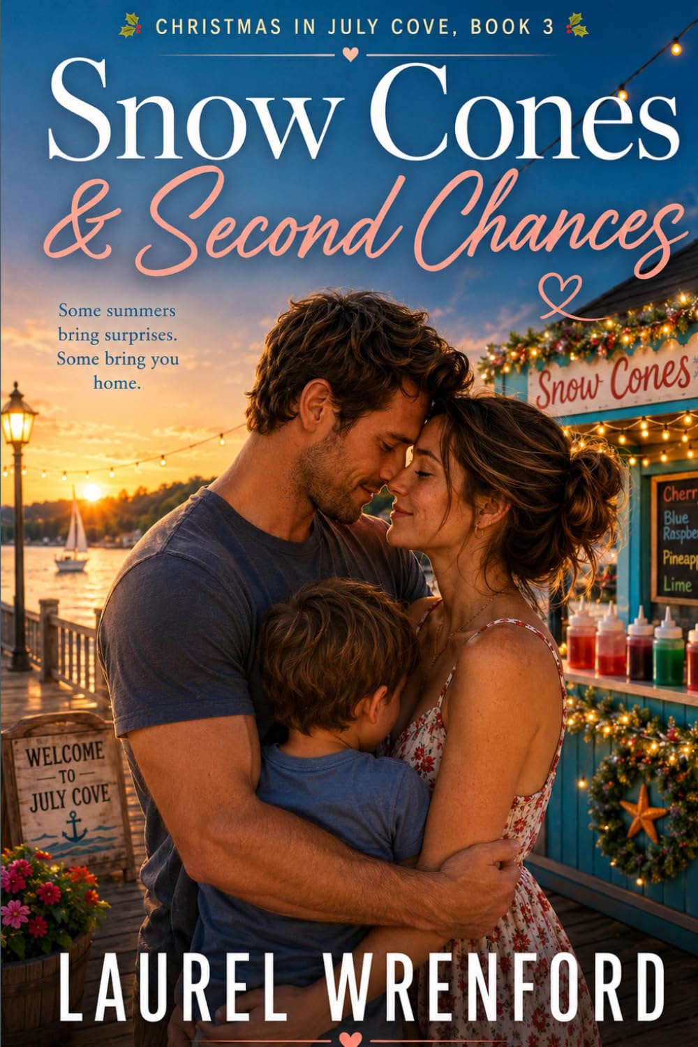 Snow Cones & Second Chances: A Christmas in July Cove Small-Town Reunion Romance: 3