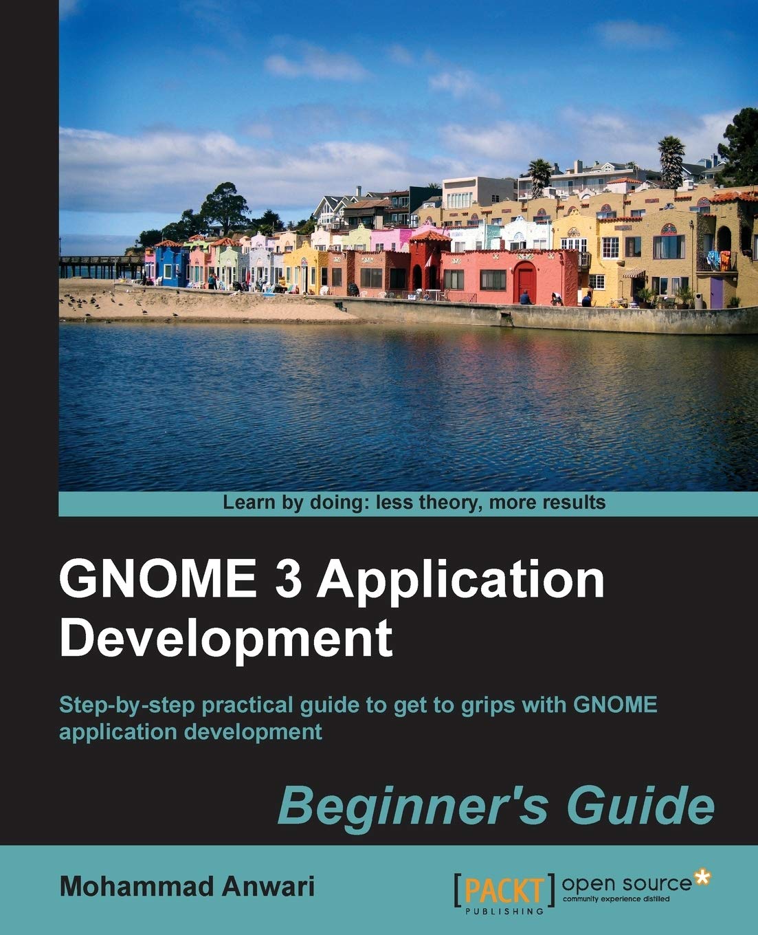 GNOME 3 Application Development Beginner's Guide: Step-by-step practical guide to get to grips with GNOME application development