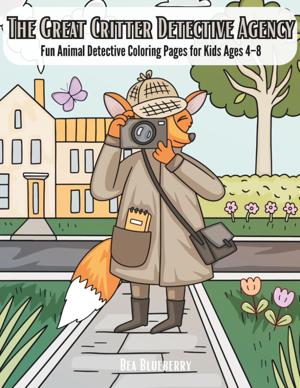 The Great Critter Detective Agency: Fun Animal Detective Coloring Pages for Kids Ages 4–8