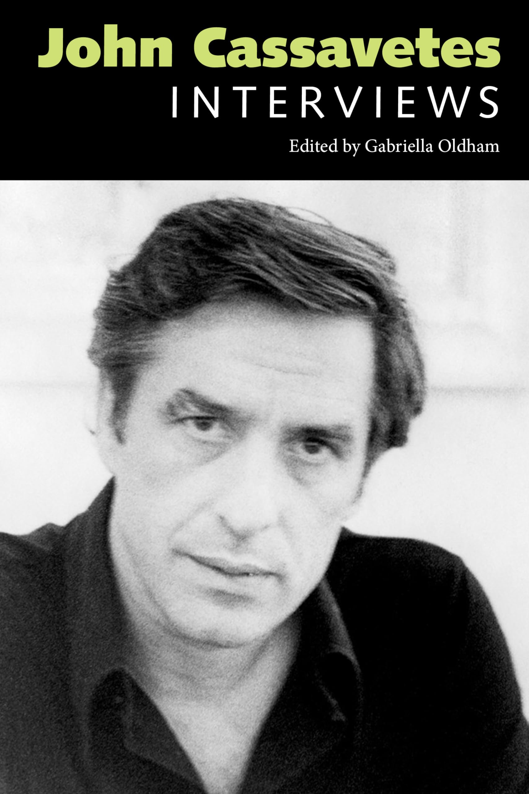 John Cassavetes: Interviews (Conversations with Filmmakers Series)