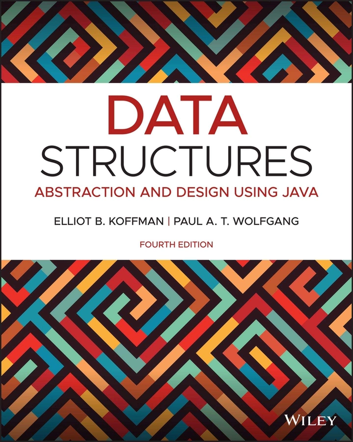 Data Structures: Abstraction and Design Using Java, 4th Edition