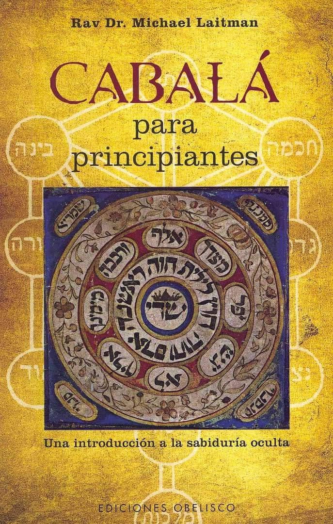 Cábala para principiantes: Una introducción a la sabiduría oculta (Spanish Edition) Paperback – May 23, 2011