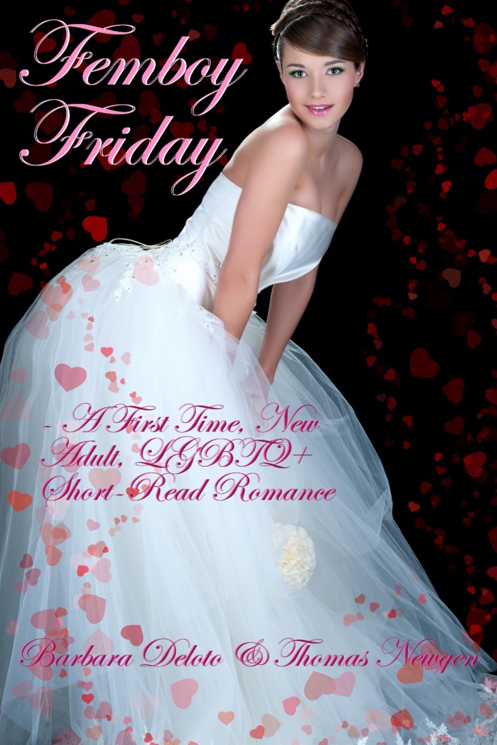 Femboy Friday: A First Time, New Adult, LGBTQ+ Short-Read Romance (Femboy to Gorgeous Girl)