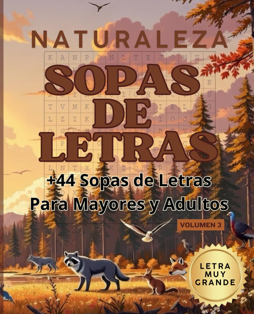 Sopas de Letras para Adultos – Naturaleza Volumen 3: Más de 40 sopas de letras 14x14 en letra grande con soluciones incluidas – Juegos de palabras para adultos y mayores
