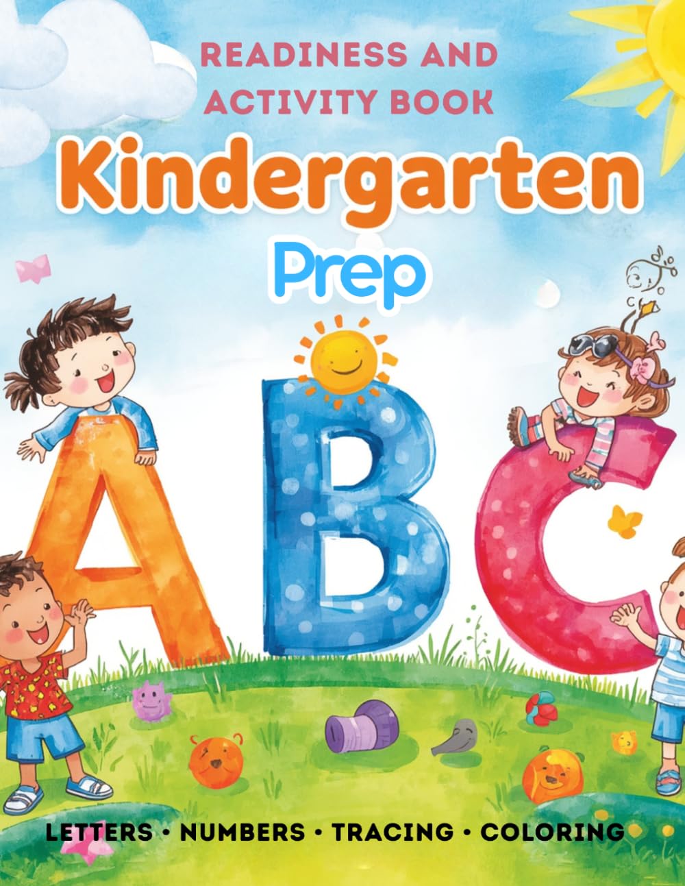 Kindergarten Prep: Readiness and Activity Book