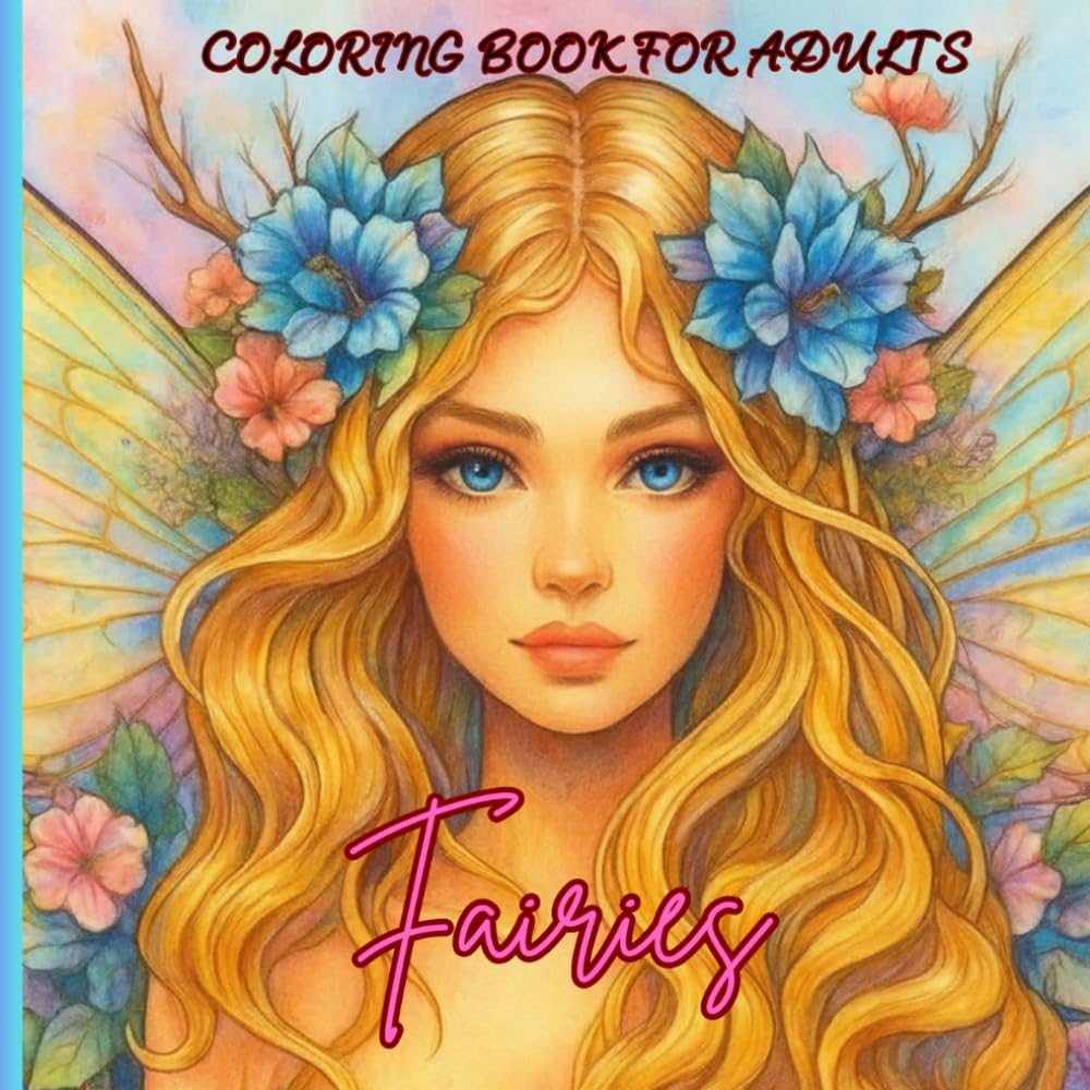 Coloring Book for Adults.: Fairies.