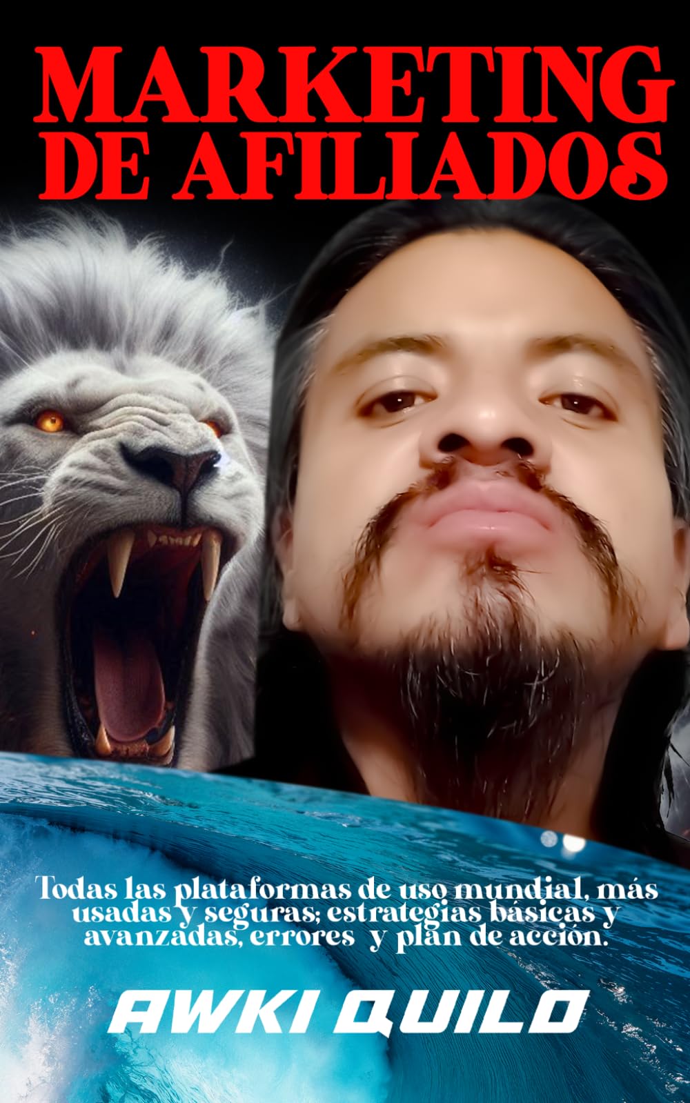 El Arte del Marketing de Afiliados: El Método Definitivo para Ganar Comisiones Sin Inversión Usando Solo Tu Celular y Redes Sociales