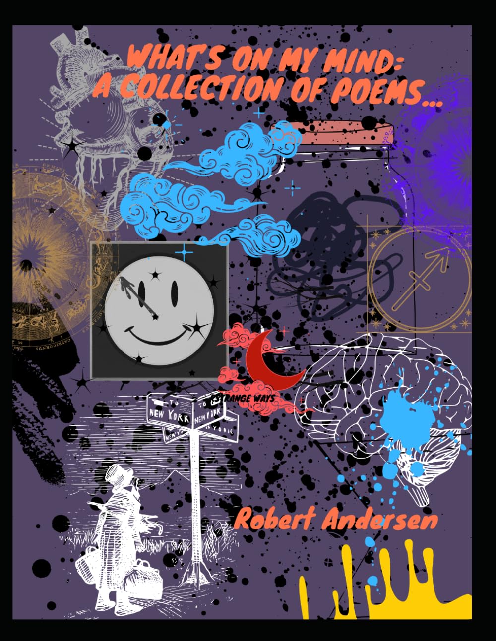 What's On My Mind: a collection of Poems
