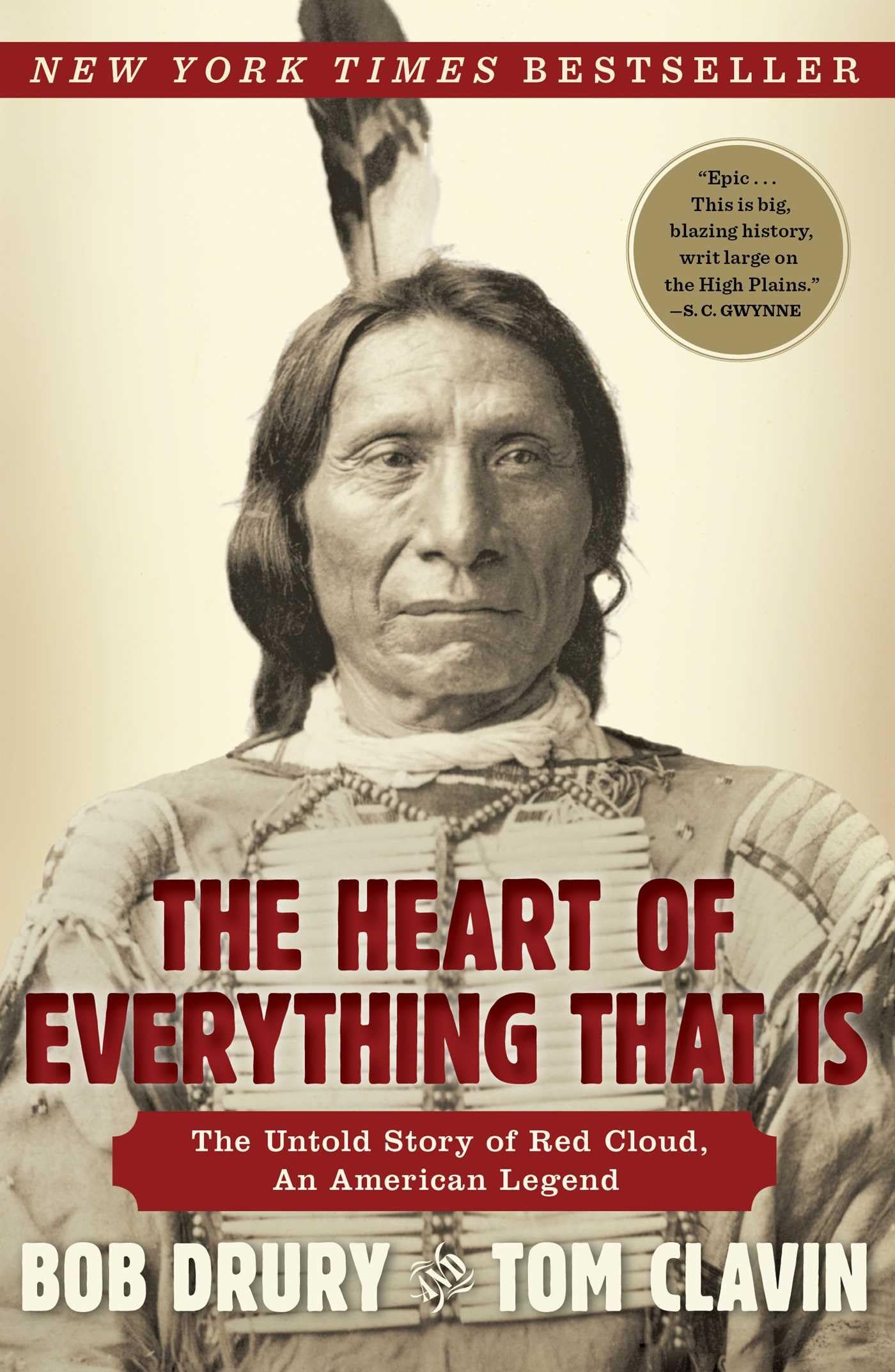 The Heart of Everything That Is: The Untold Story of Red Cloud, An American Legend Paperback – September 2, 2014