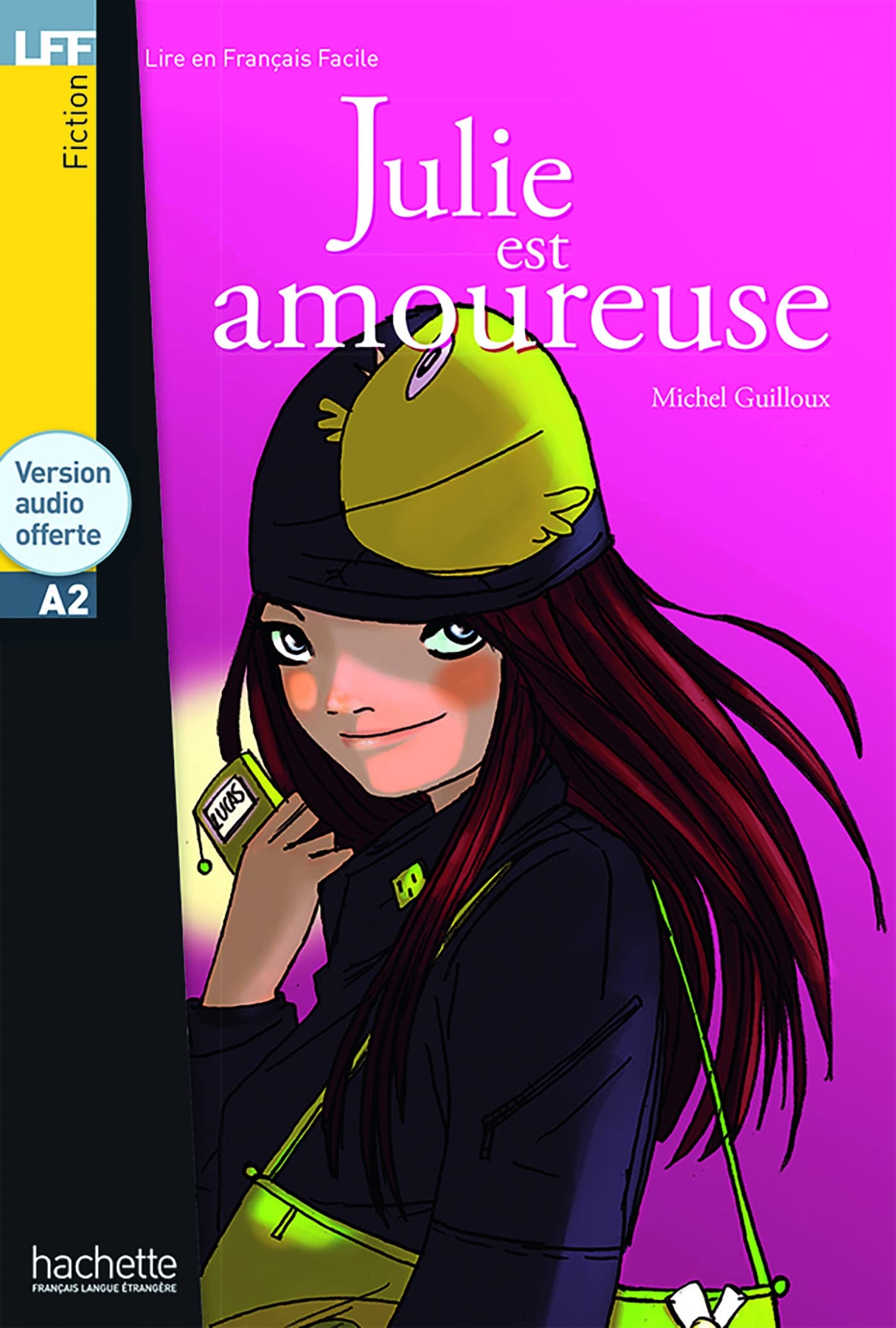 Julie est amoureuse - Livre + downloadable audio: Julie est amoureuse - LFF A2 (Lire En Francais Facile: Level 2)