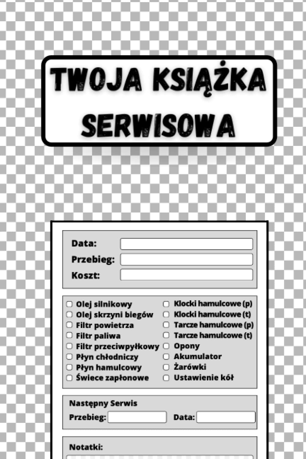 Twoja Książka Serwisowa: Wszystkie serwisy twojego samochodu w jednym miejscu