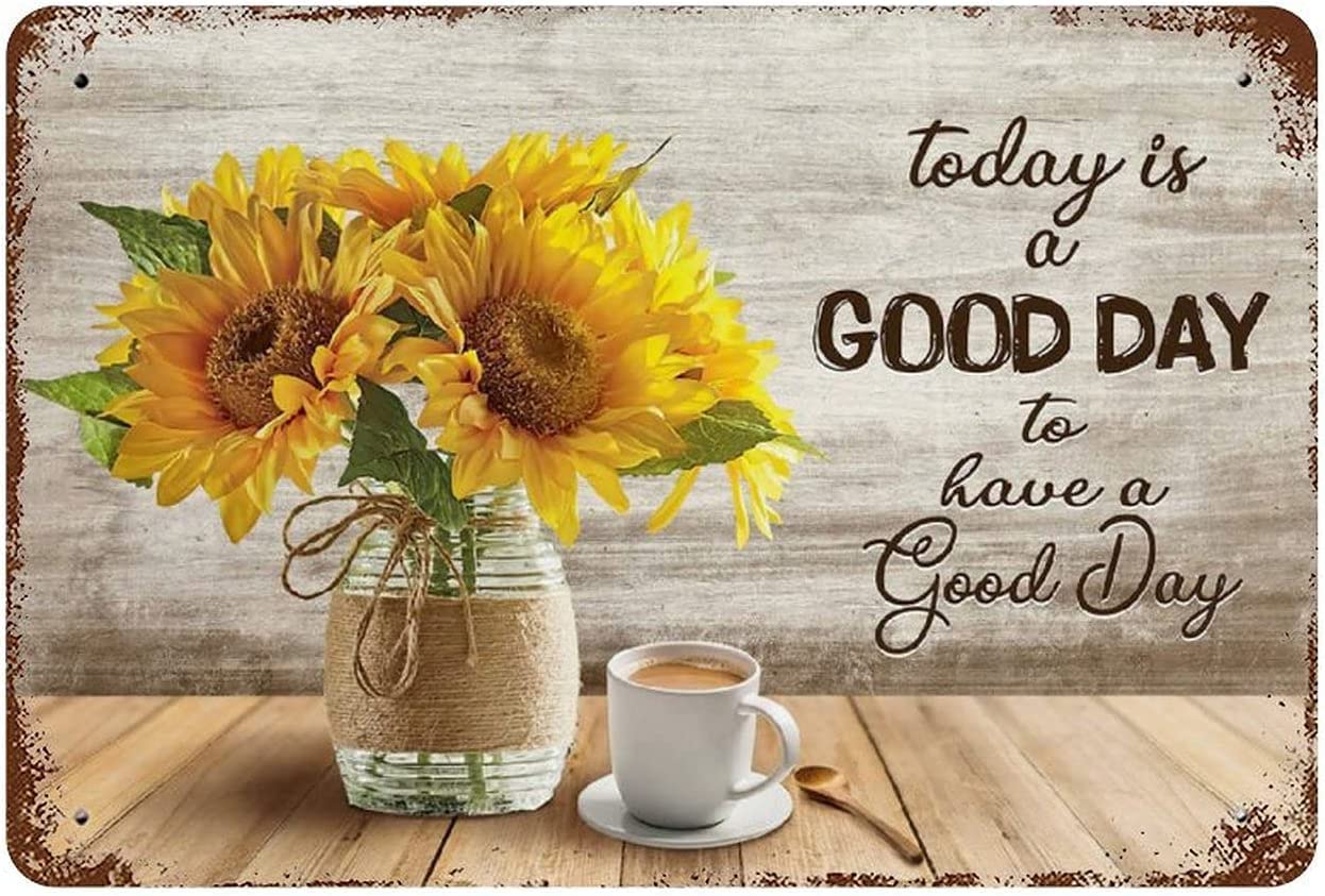 rayprint Vintage Metal Tin Sign Today Is A Good Day To Have A Good Day Sunflower Retro Poster Funny Aluminum Sign for Home Garden Farmhouse Coffee Wall Decor Plaque 12x16 Inches