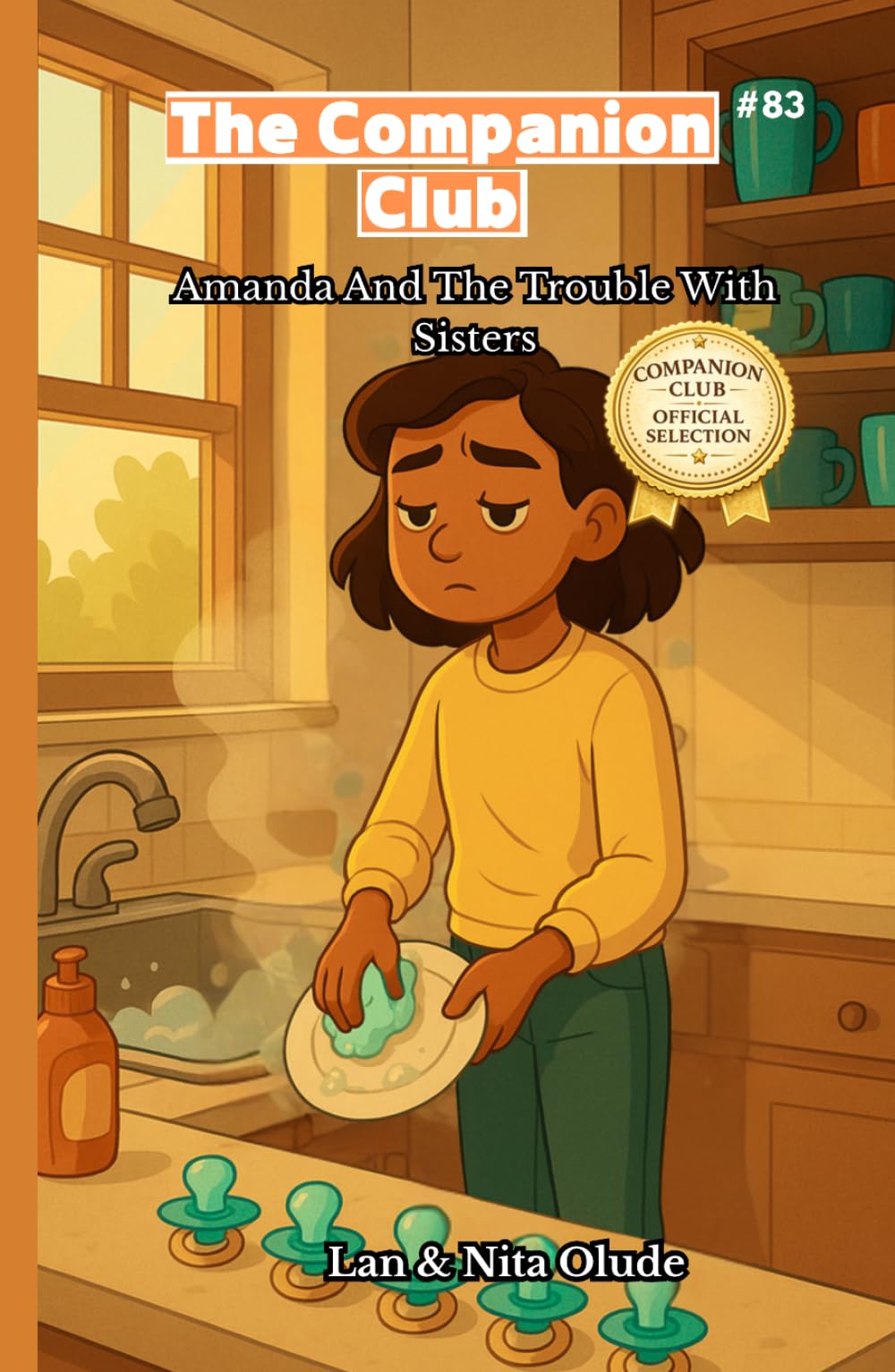 Amanda and the Trouble with Sisters: The Companion Club #83: A Faith-Filled Middle Grade Story About Patience, Family, and Learning to Love Well (ages 8-12)