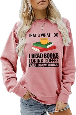 Women Thats What I Do I Read Books And I Know Things Thin Sweatshirt