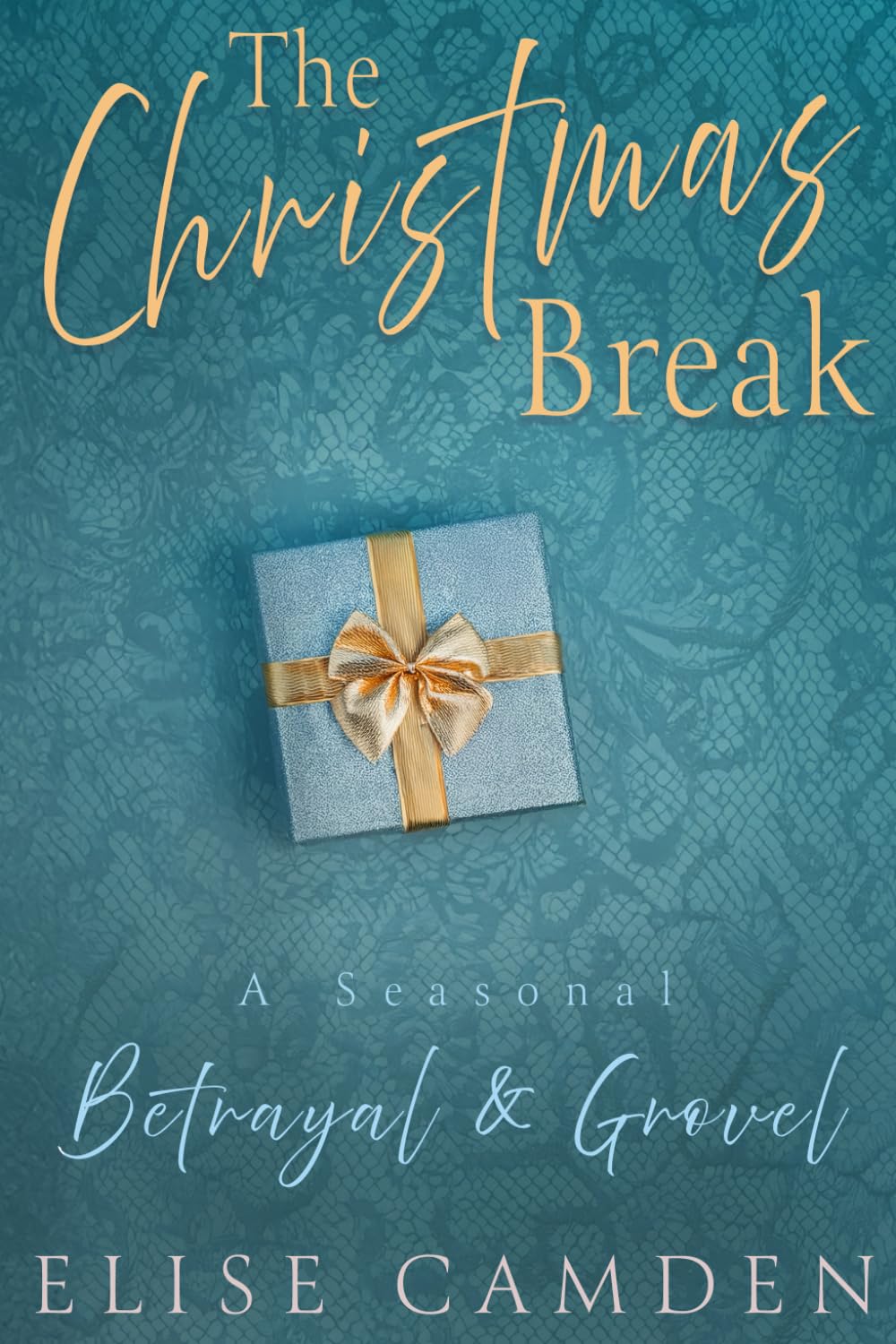 The Christmas Break: A Seasonal Betrayal & Grovel