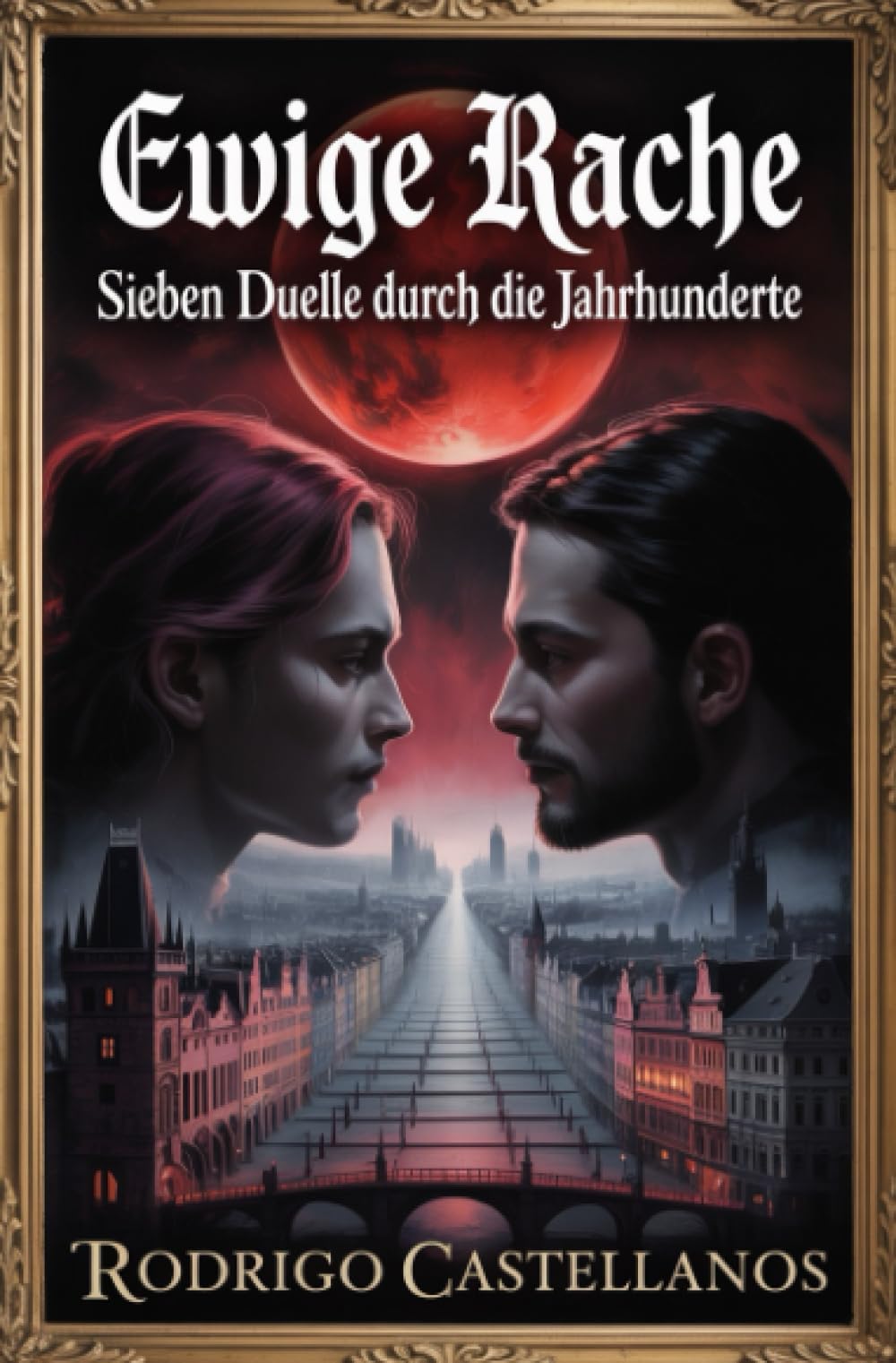 Ewige Rache: Sieben Duelle durch die Jahrhunderte