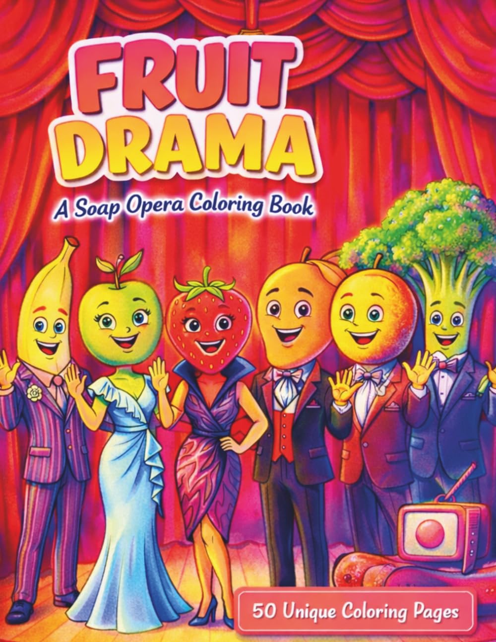 Fruit Drama: A Soap Opera Coloring Book