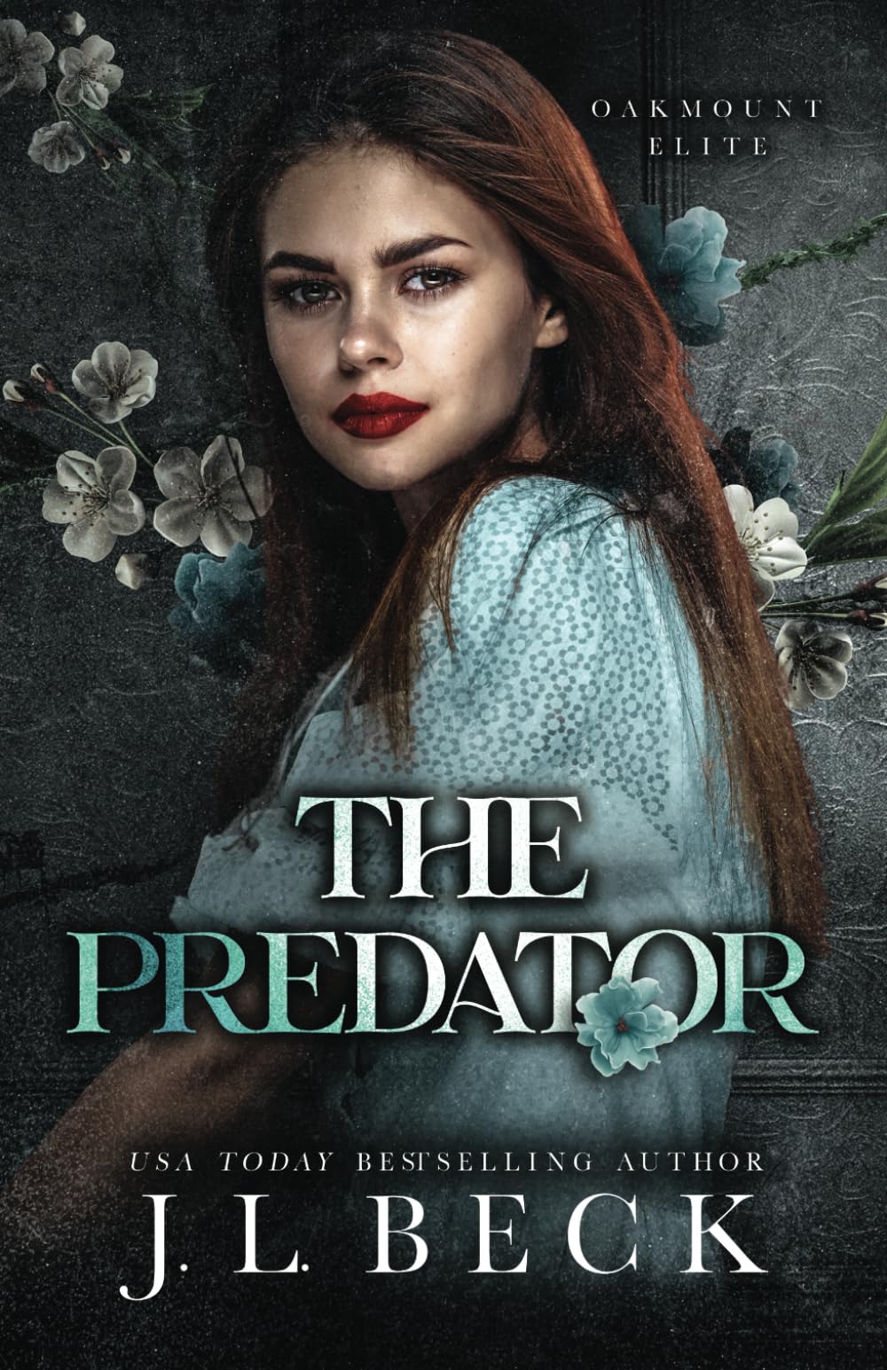 The Predator: A Dark Enemies to Lovers Romance: 4 (Oakmount Elite)