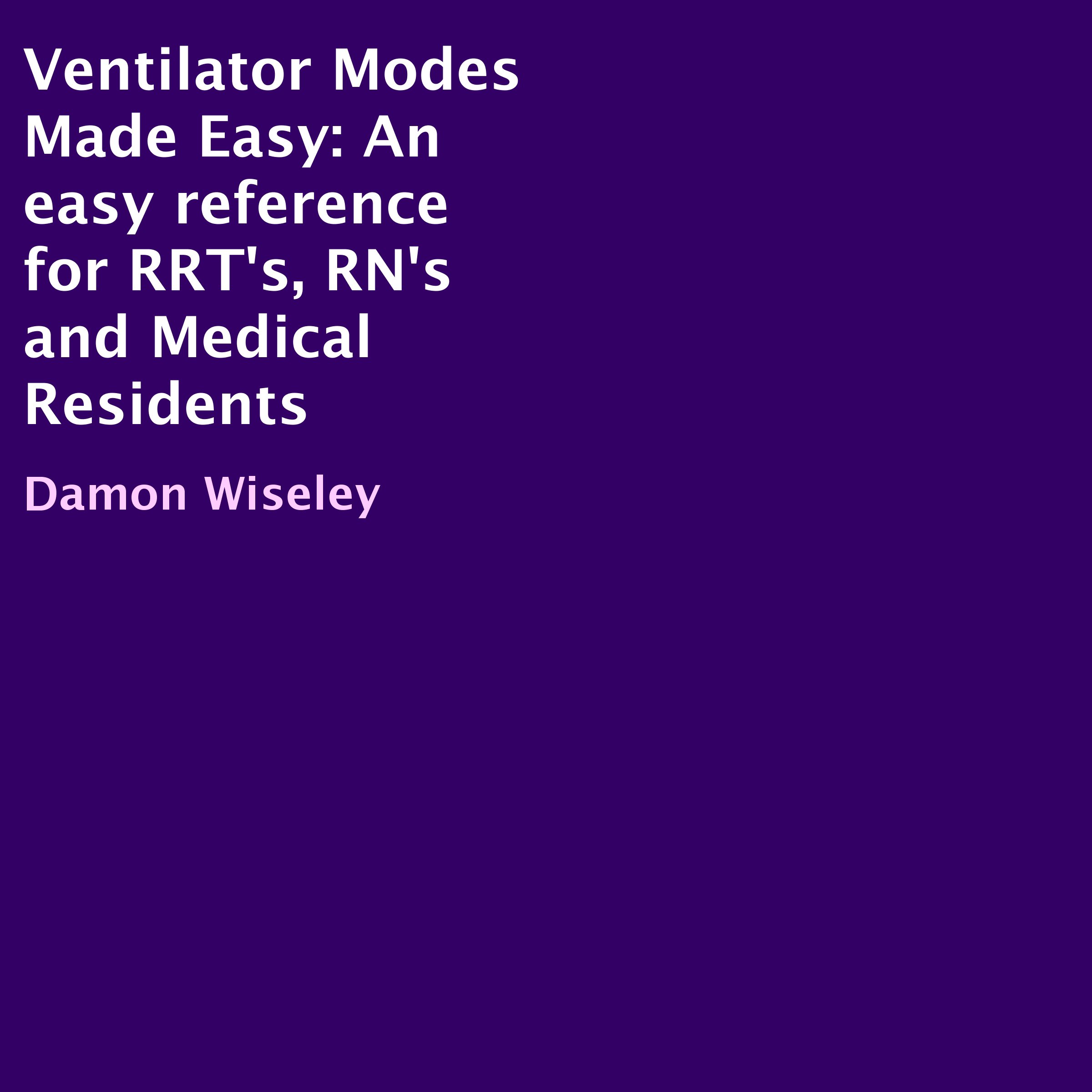 Cover art for Ventilator Modes Made Easy