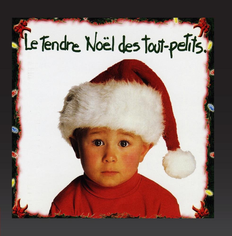 Le Tendre Noel Des Tout-Petits [Audio CD] Noel Des Tout-Petits