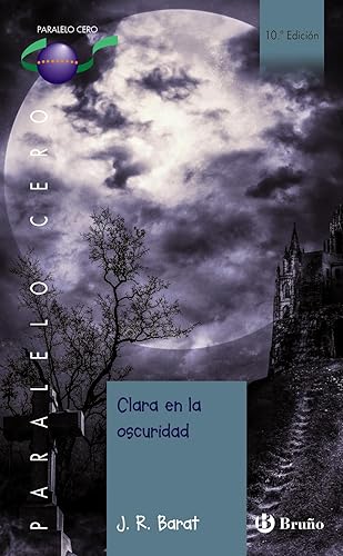 Clara en la oscuridad (Castellano - JUVENIL - PARALELO CERO)