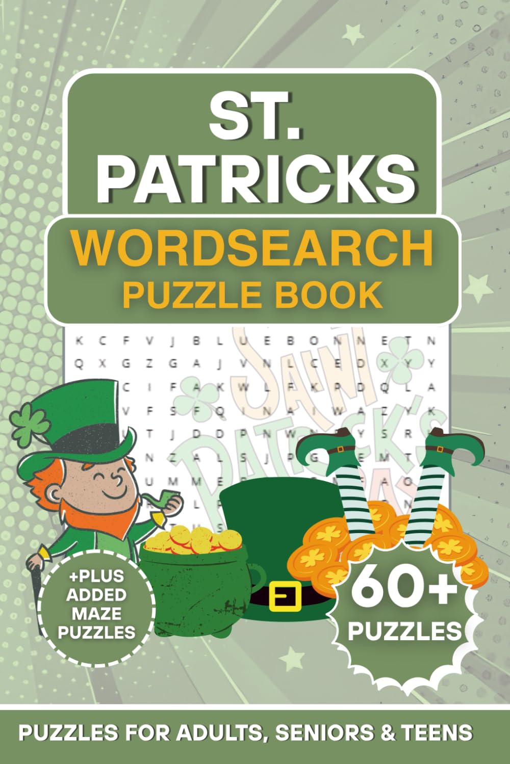 St. Patrick’s Word Search Puzzle Book: A Fun & Relaxing St. Patrick’s Day Puzzle Book | 60 Word Search + Bonus Mazes for Adults, Seniors & Teens