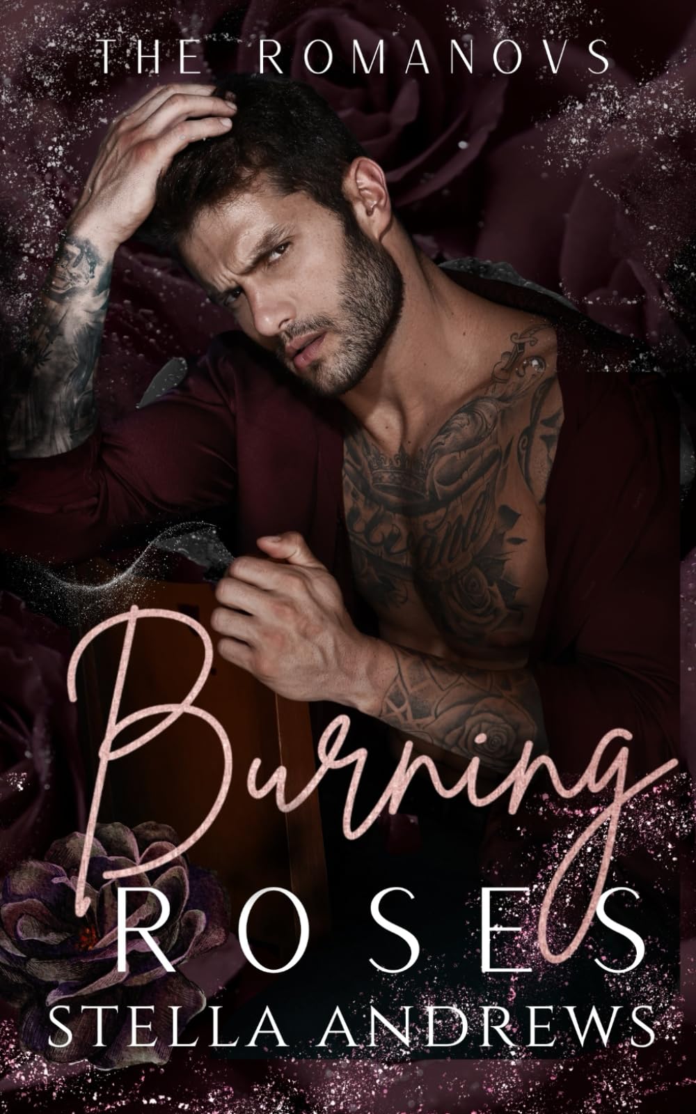 Burning Roses: A Dark Mafia Romance (The Romanovs)