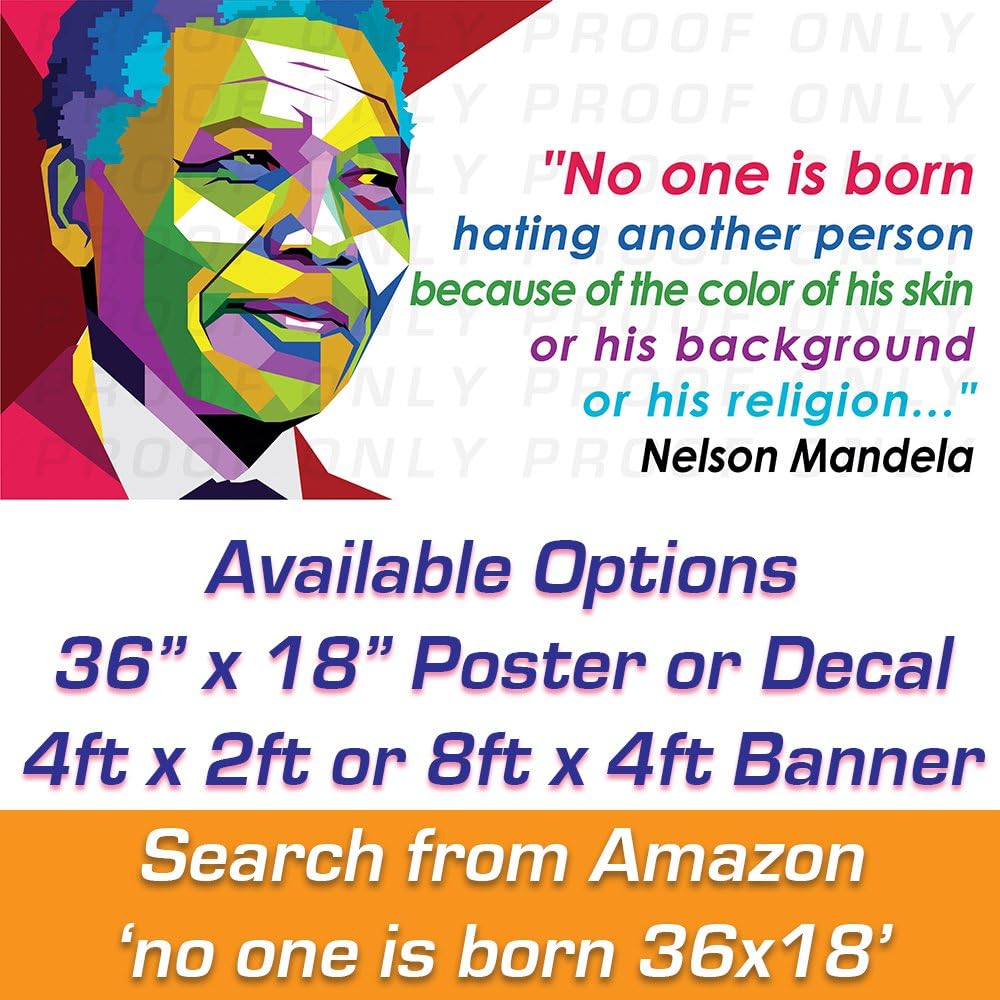 No one is born 36x18 - Vinyl Banner (Size 4ft x 2ft) - Quote from Nelson Mandela's autobiography, Long Walk to Freedom