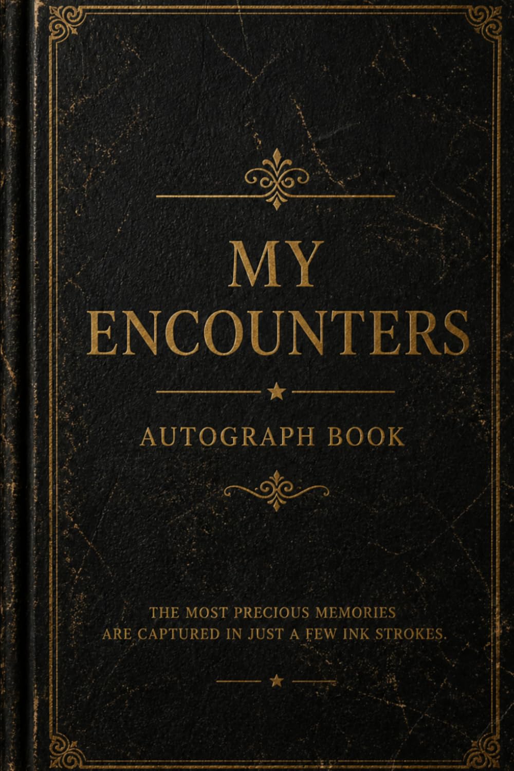 AUTOGRAPH BOOK: The most precious memories are captured in just a few ink stokes