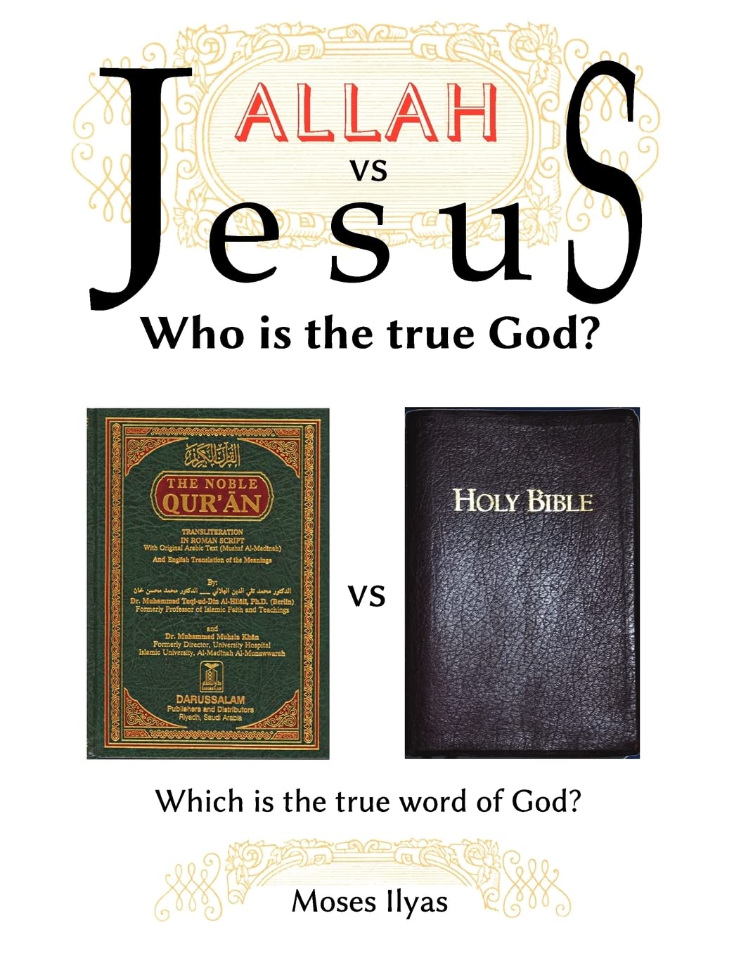 Allah Vs. Jesus: Which is the True God?