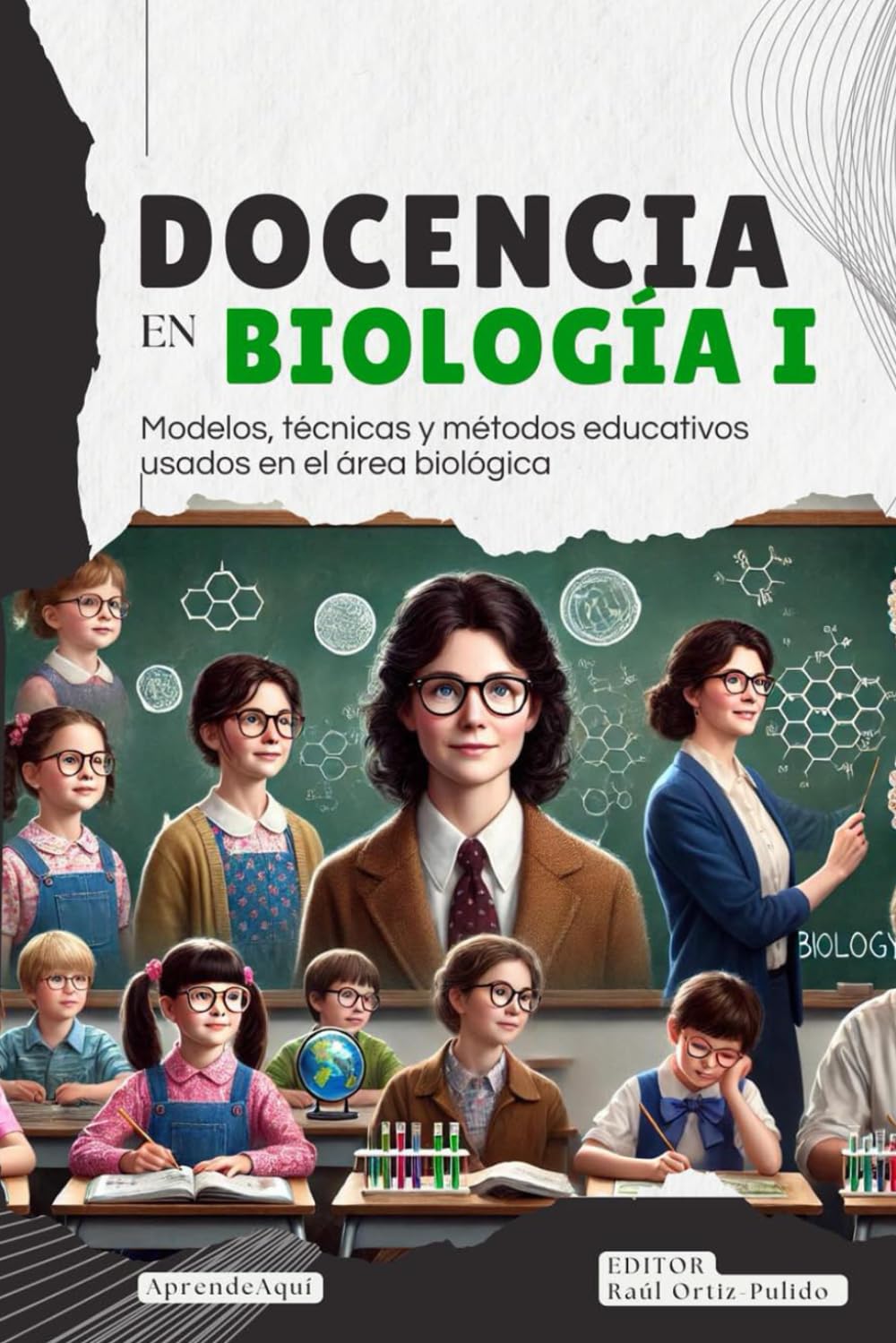 Docencia en biología I: Modelos, técnicas y métodos educativos usados en el área biológica: 1 (Enseñanza de la Biología)
